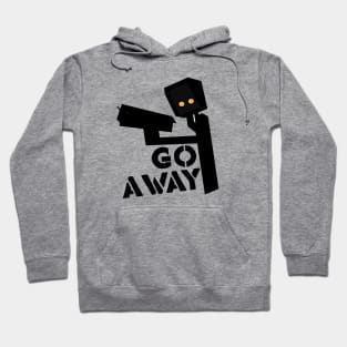 Go Away Hoodie